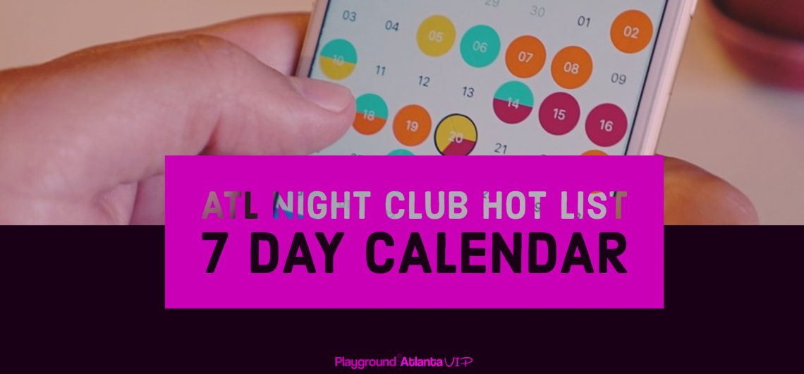 atl-nightclub-7-day-calendar