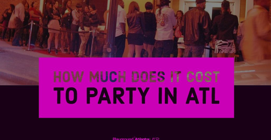 how-much-to-party-in-atl